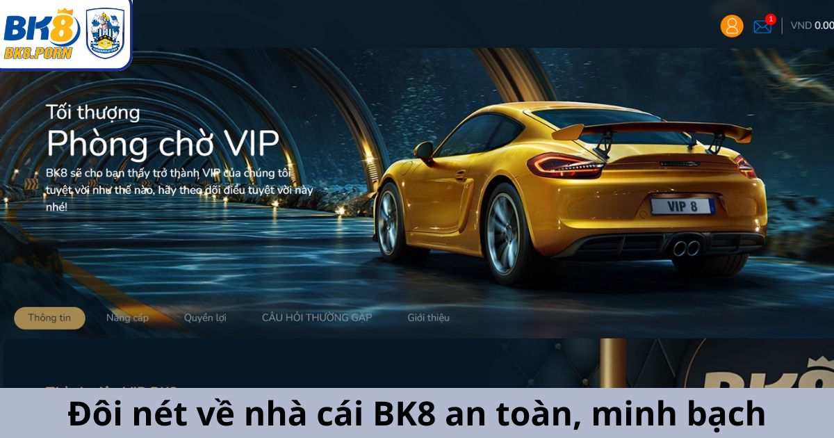 Đôi nét về nhà cái BK8 an toàn, minh bạch