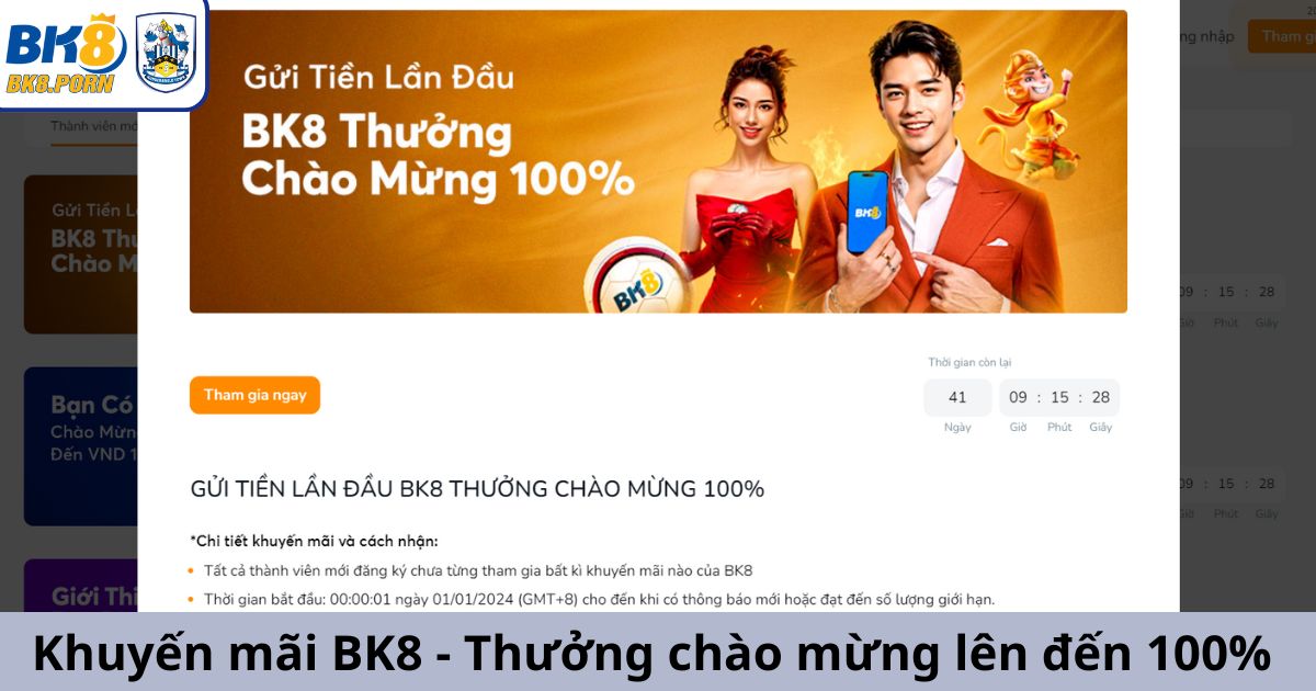 Khuyến mãi BK8 - Thưởng chào mừng lên đến 100% 