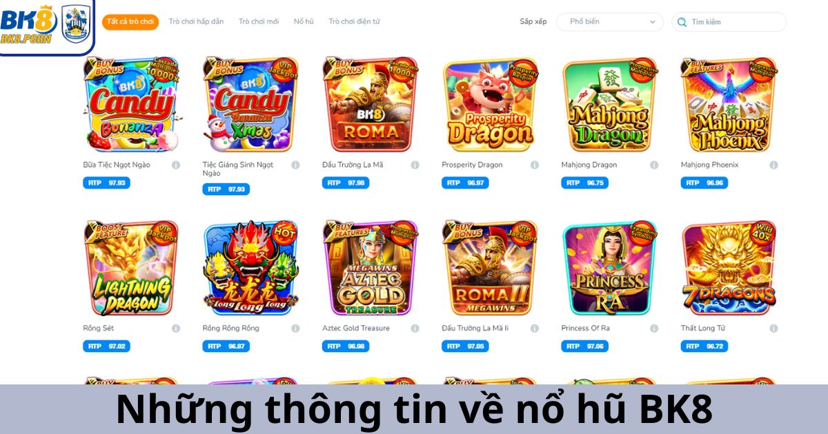 Những thông tin về nổ hũ BK8 mà bạn cần nắm