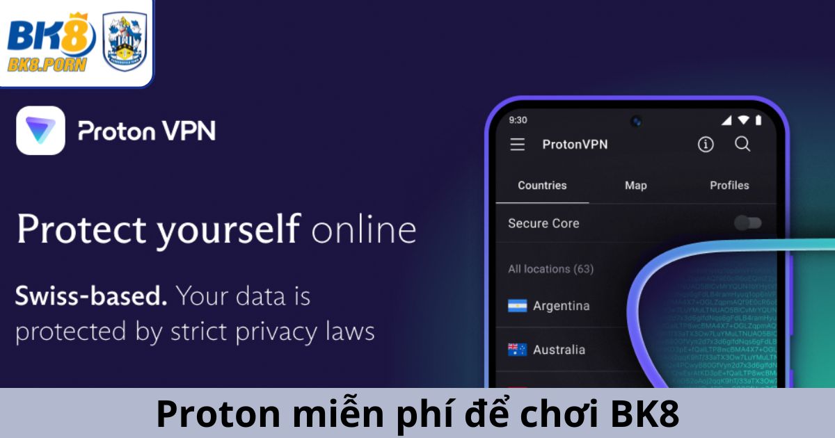 Phần mềm VPN miễn phí để chơi BK8 - Proton