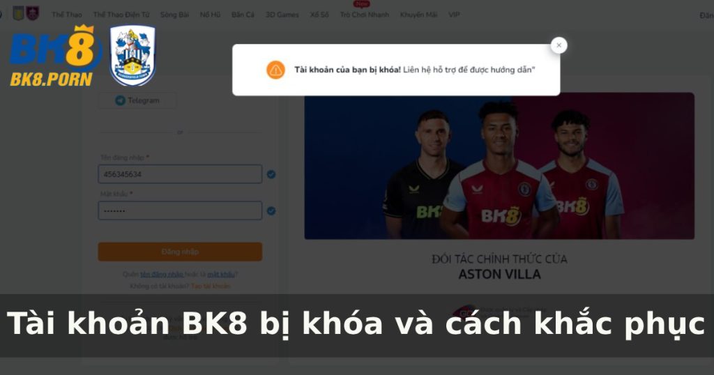 Tài Khoản BK8 Bị Khóa Và Cách Khắc Phục Hiệu Quả